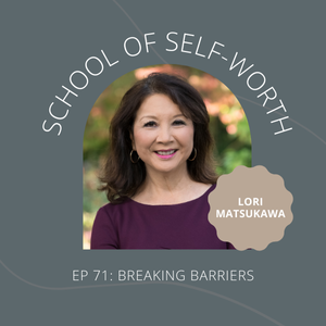 Ep 71 Lori Matsukawa- shownotes